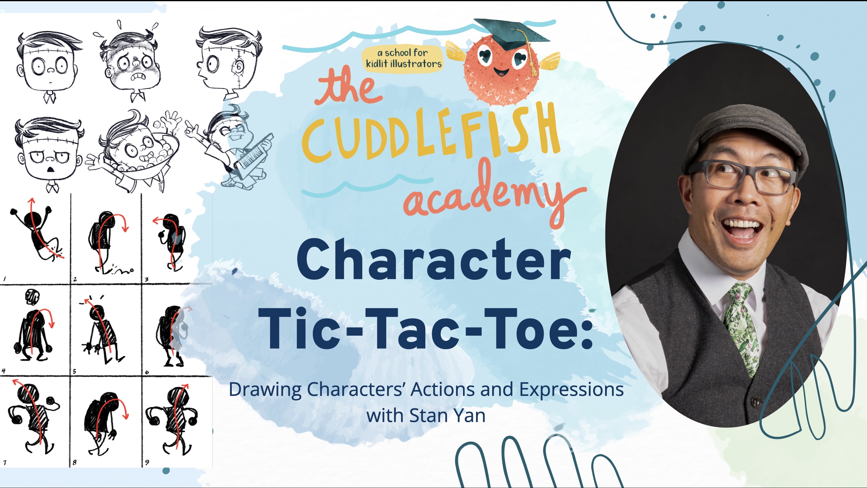 The Cuddlefish Academy: Character Tic-Tac-Toe: Drawing Characters Actions and Expressions with Stan Yan