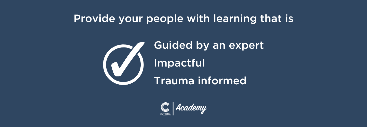 Provide your people with learning that is guided by an expert, impactful and trauma-informed