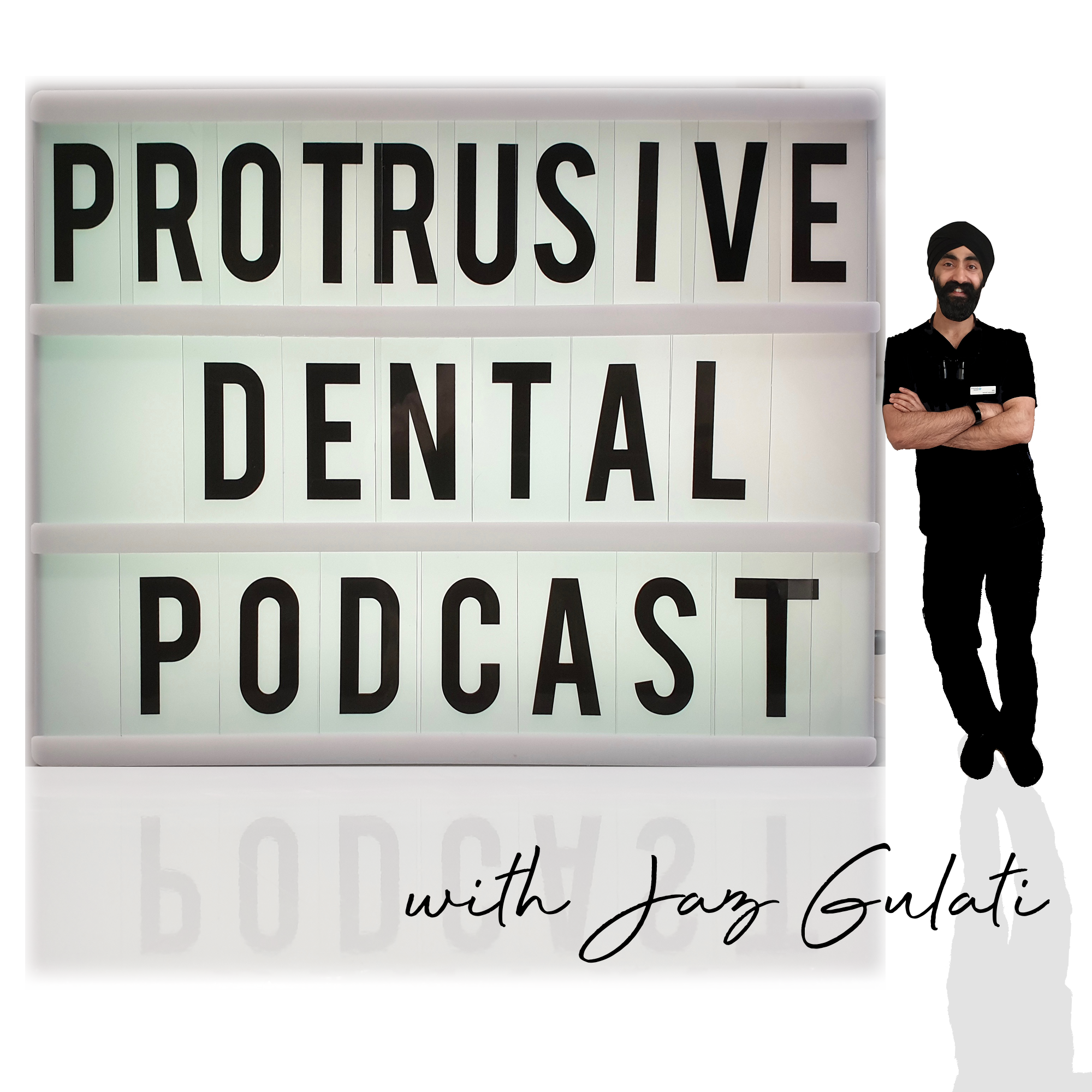 Protrusive Dental Podcast