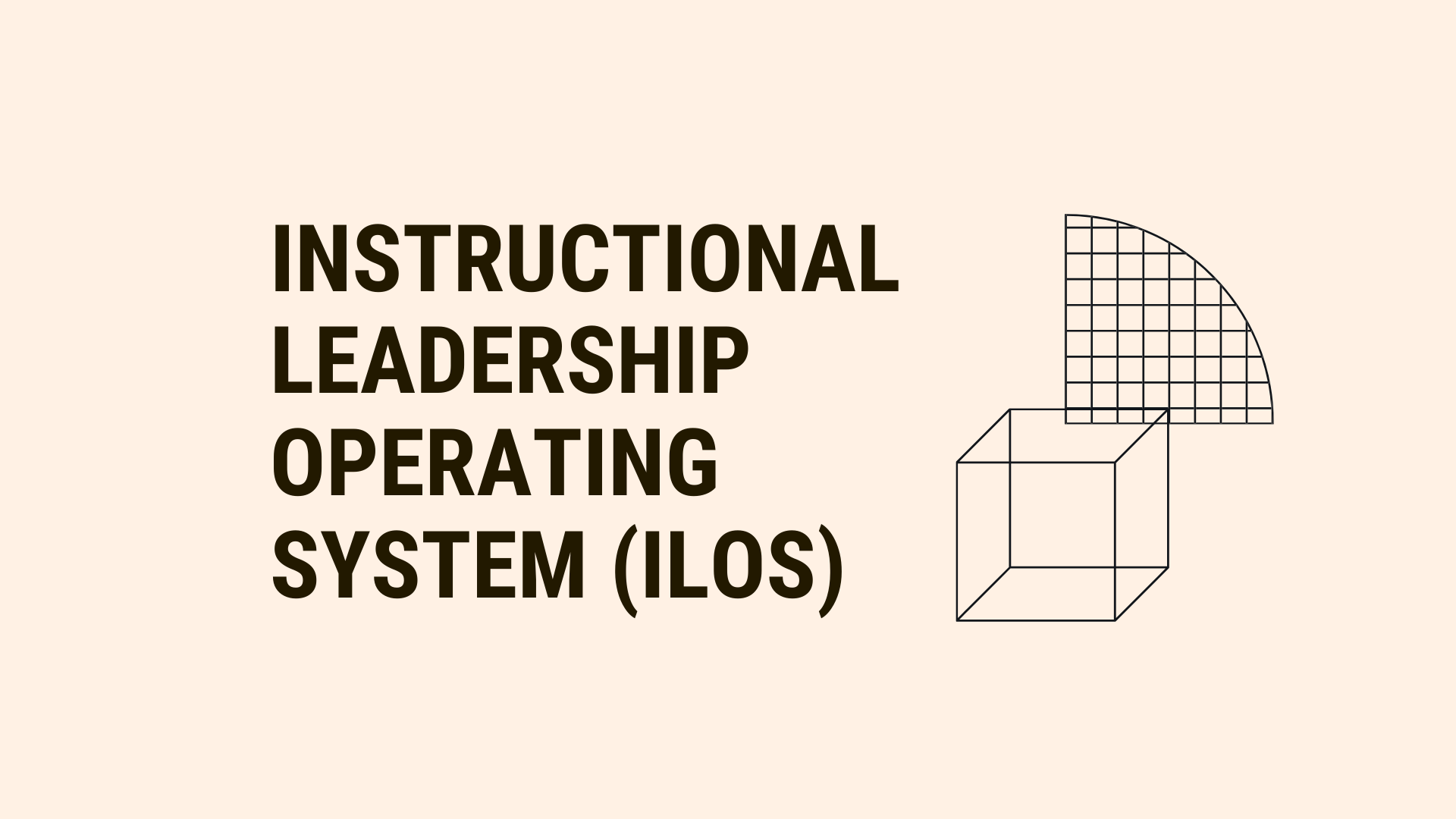 Instructional Leadership Operating System