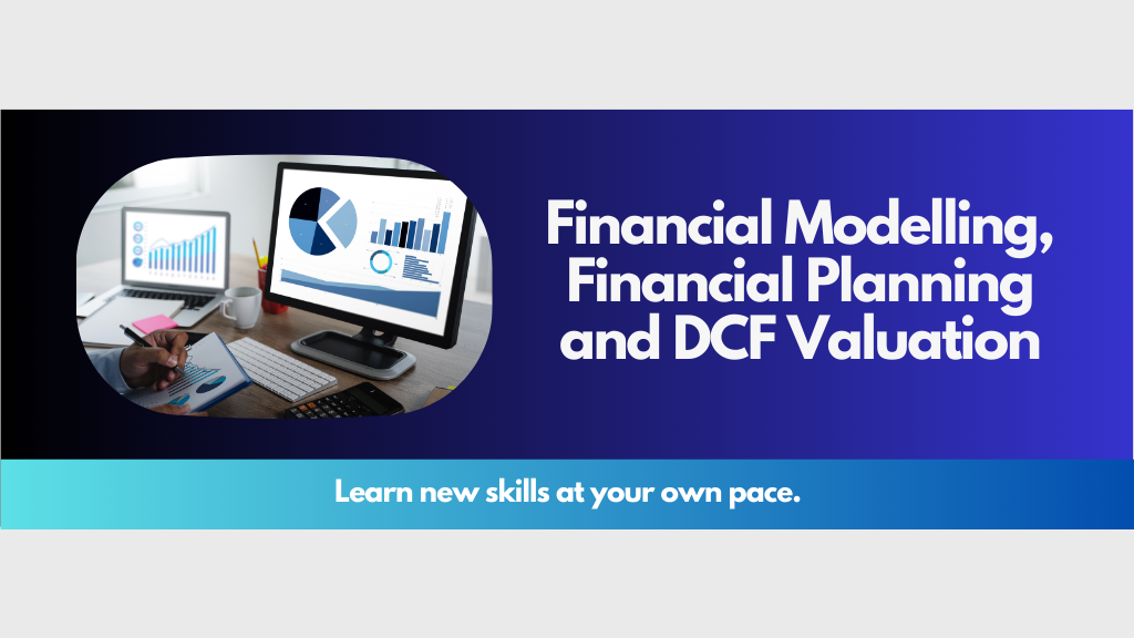 Financial Modelling, Financial Planning and DCF Valuation