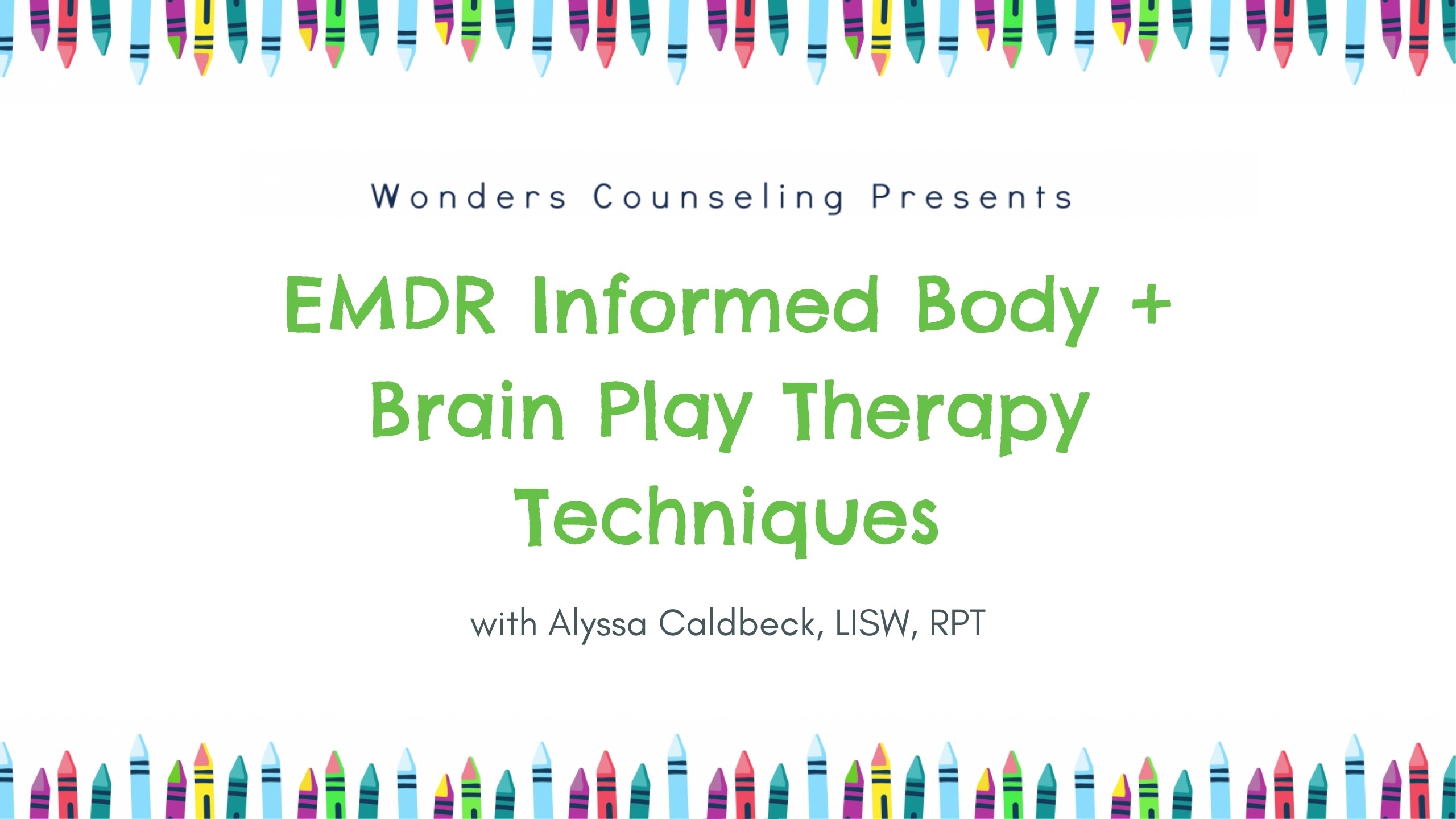 Emdr Informed Bodybrain Play Therapy Techniques Wonders Counseling