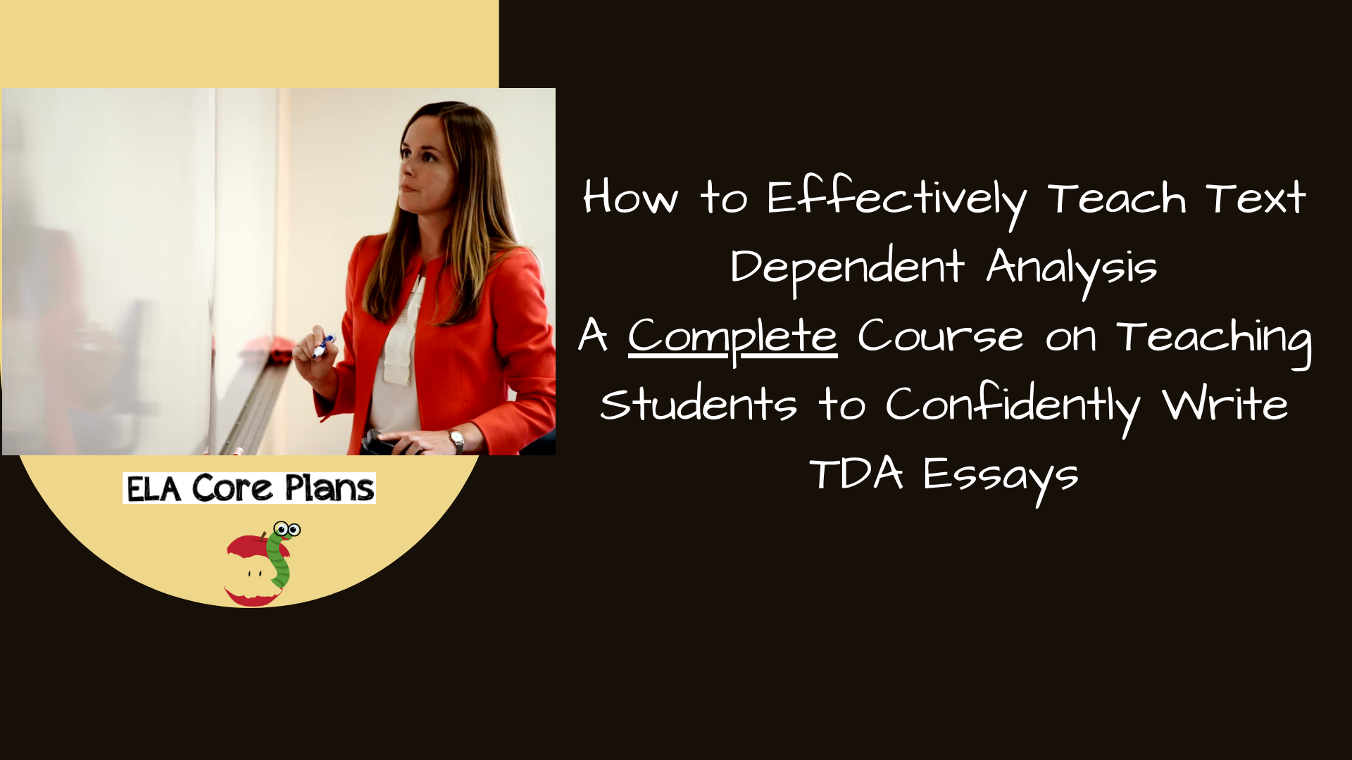 How To Effectively Teach Text Dependent Analysis Ela Core Plans 7675