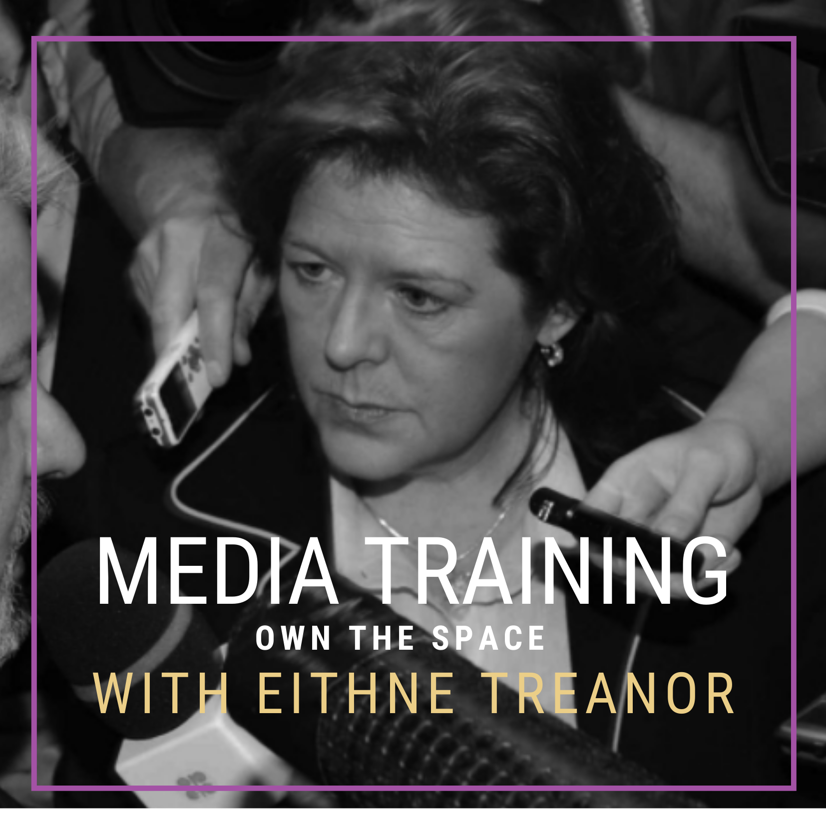 EIthne Treanor - Media Trainer &amp;amp; Communications Expert