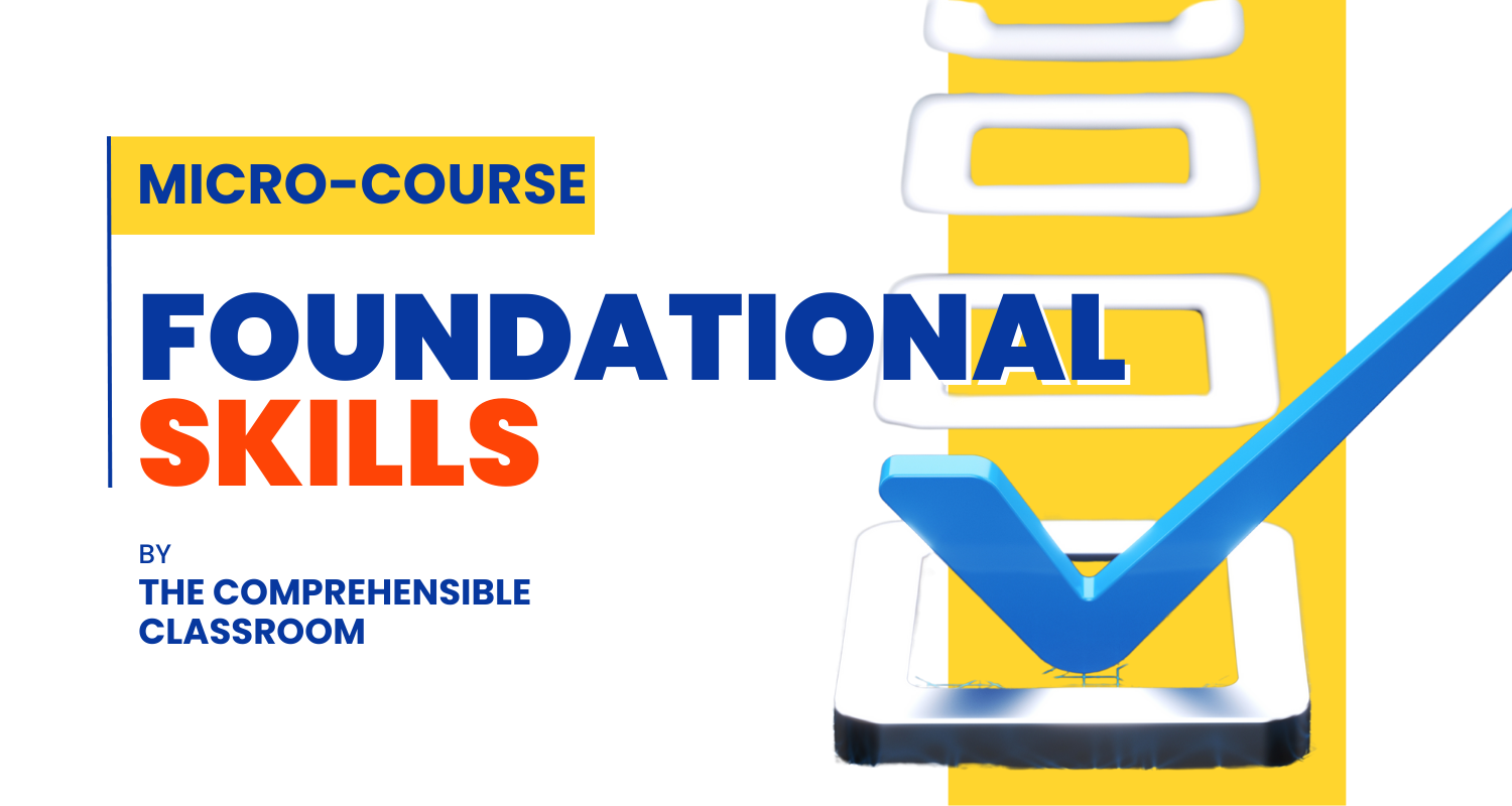 Micro-Course: Foundational Skills