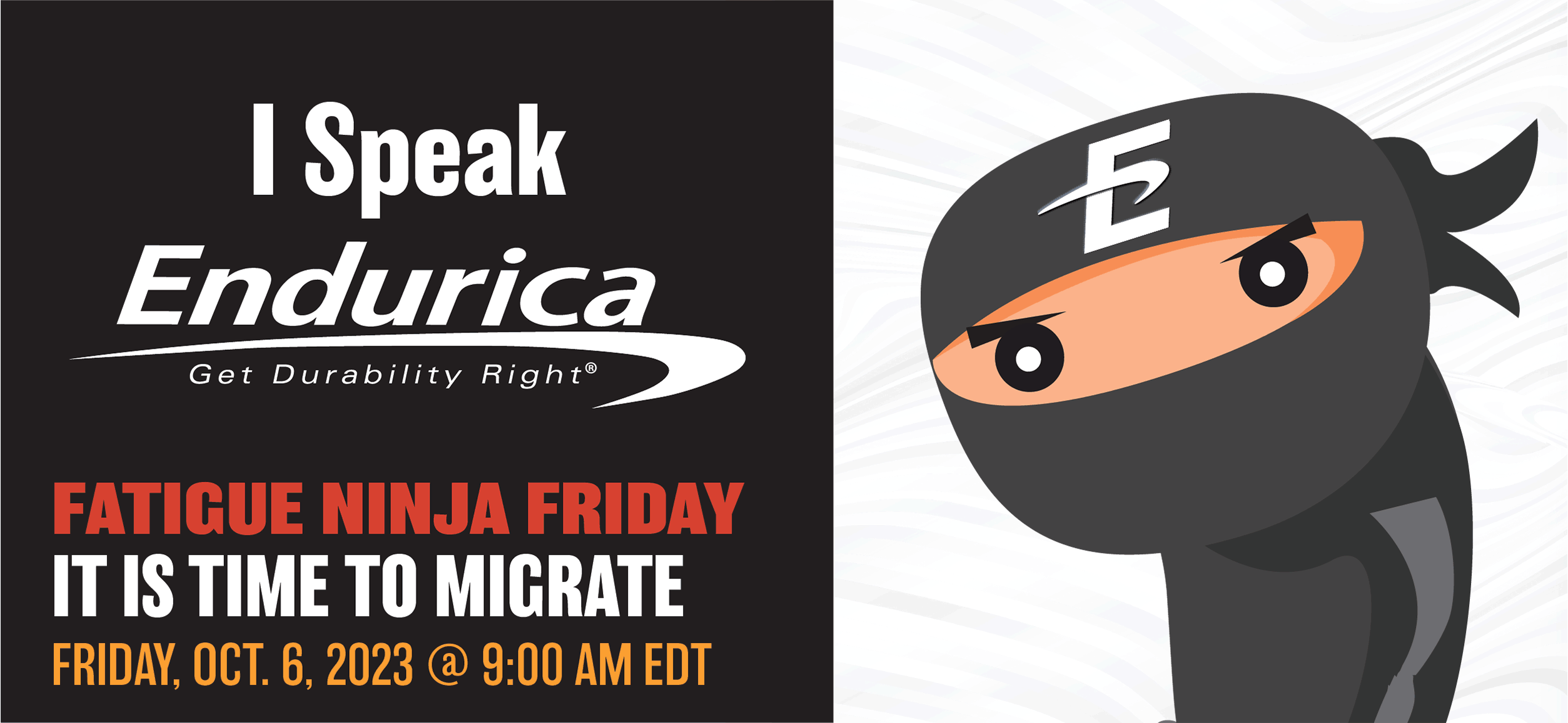 Fatigue Ninja Friday - It is Time to Migrate 