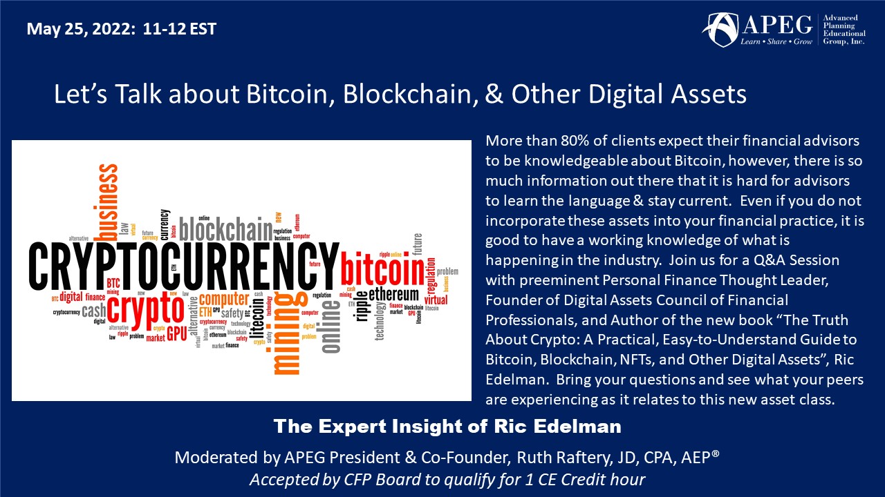 APEG Let’s Talk about Bitcoin, Blockchain, &amp;amp; Other Digital Assets