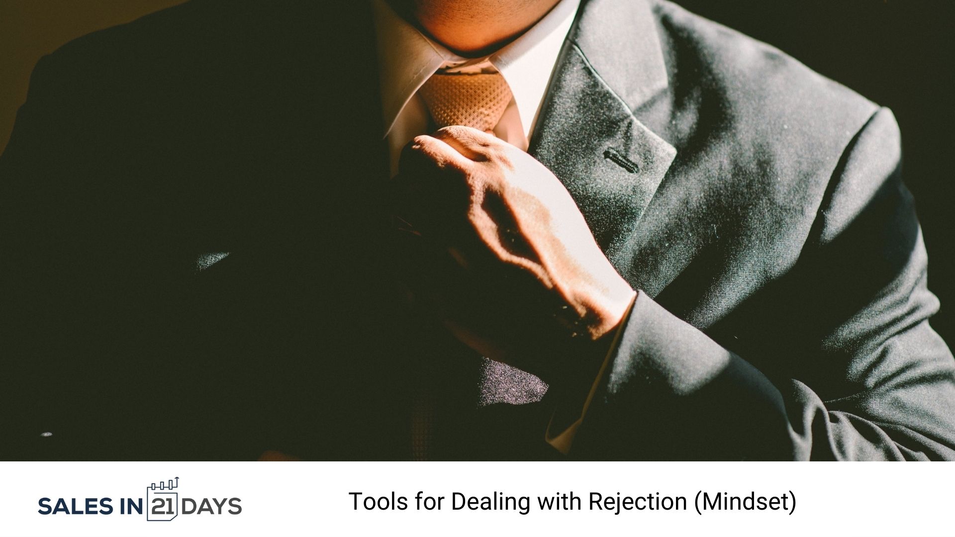 Tools for Dealing with Rejection Sales In 21 Days