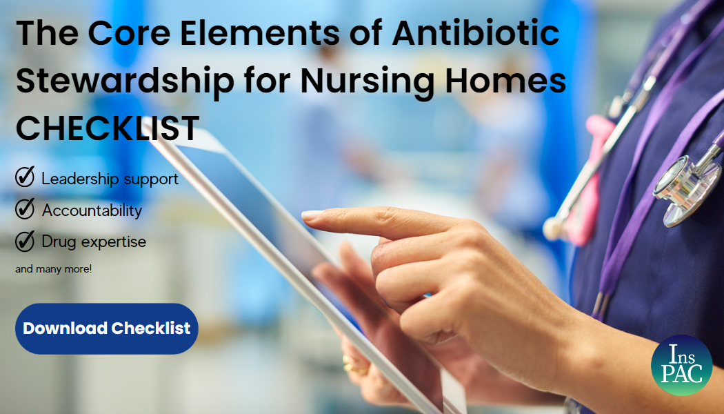 The Core Elements of Antibiotic Stewardship for Nursing Homes CHECKLIST