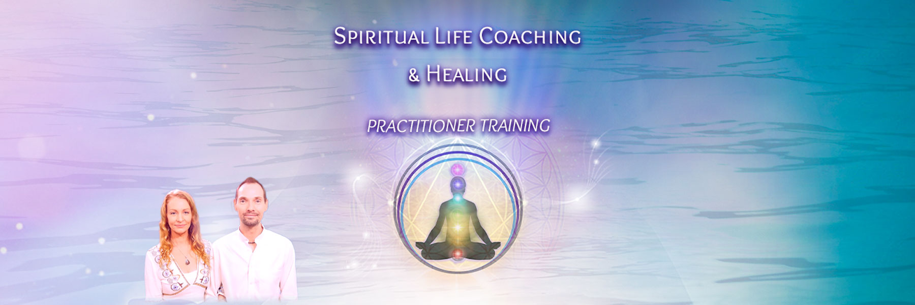 Spiritual Life Coaching & Healing - Practitioner Training