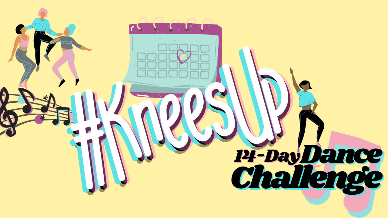 #KneesUp 14 Day Dance Challenge