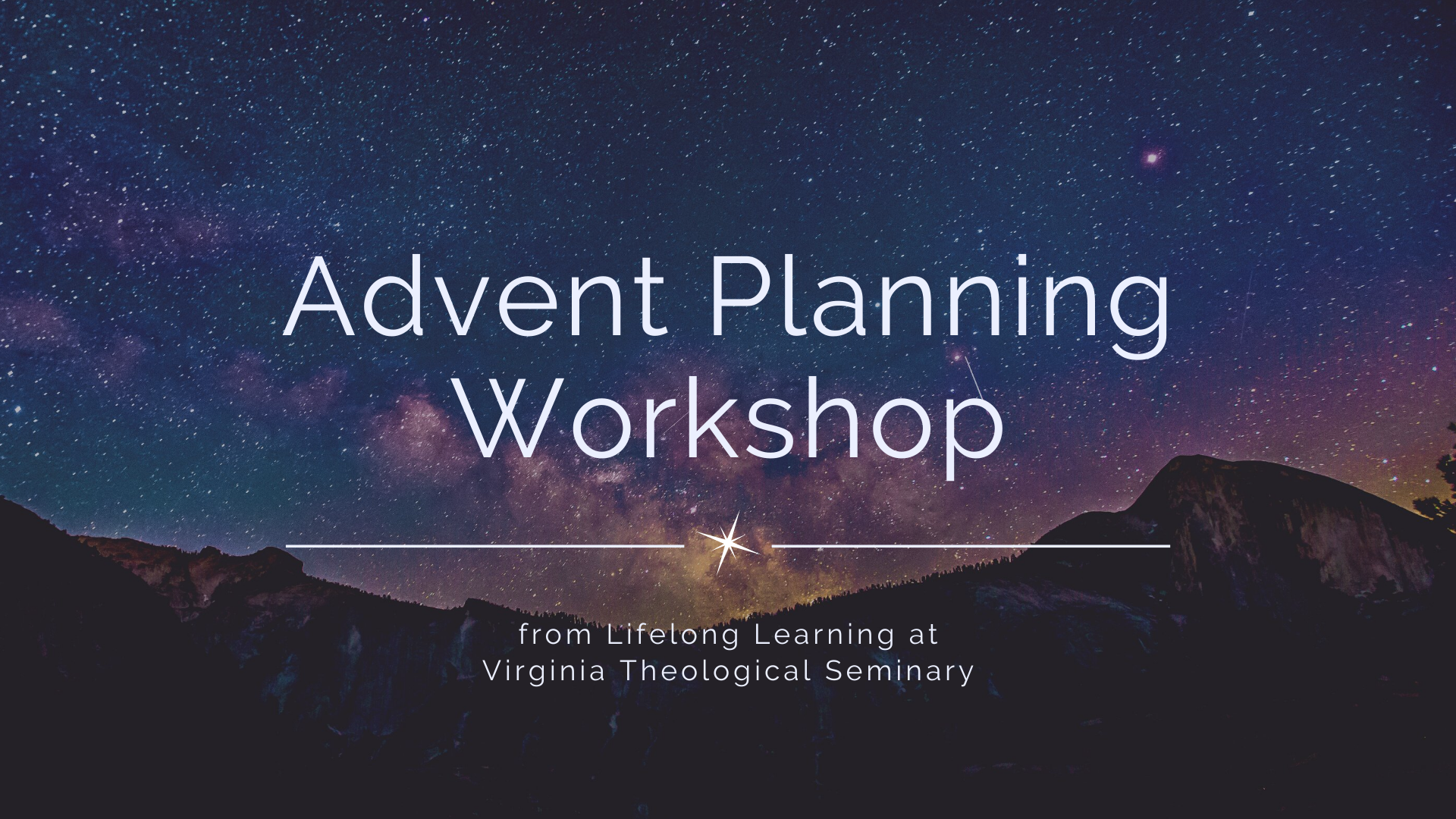 Night sky, words Advent Planning Workshop