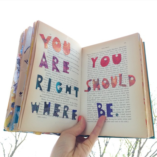 Art journal with a quote that says, &quot;You are right where you should be.&quot;