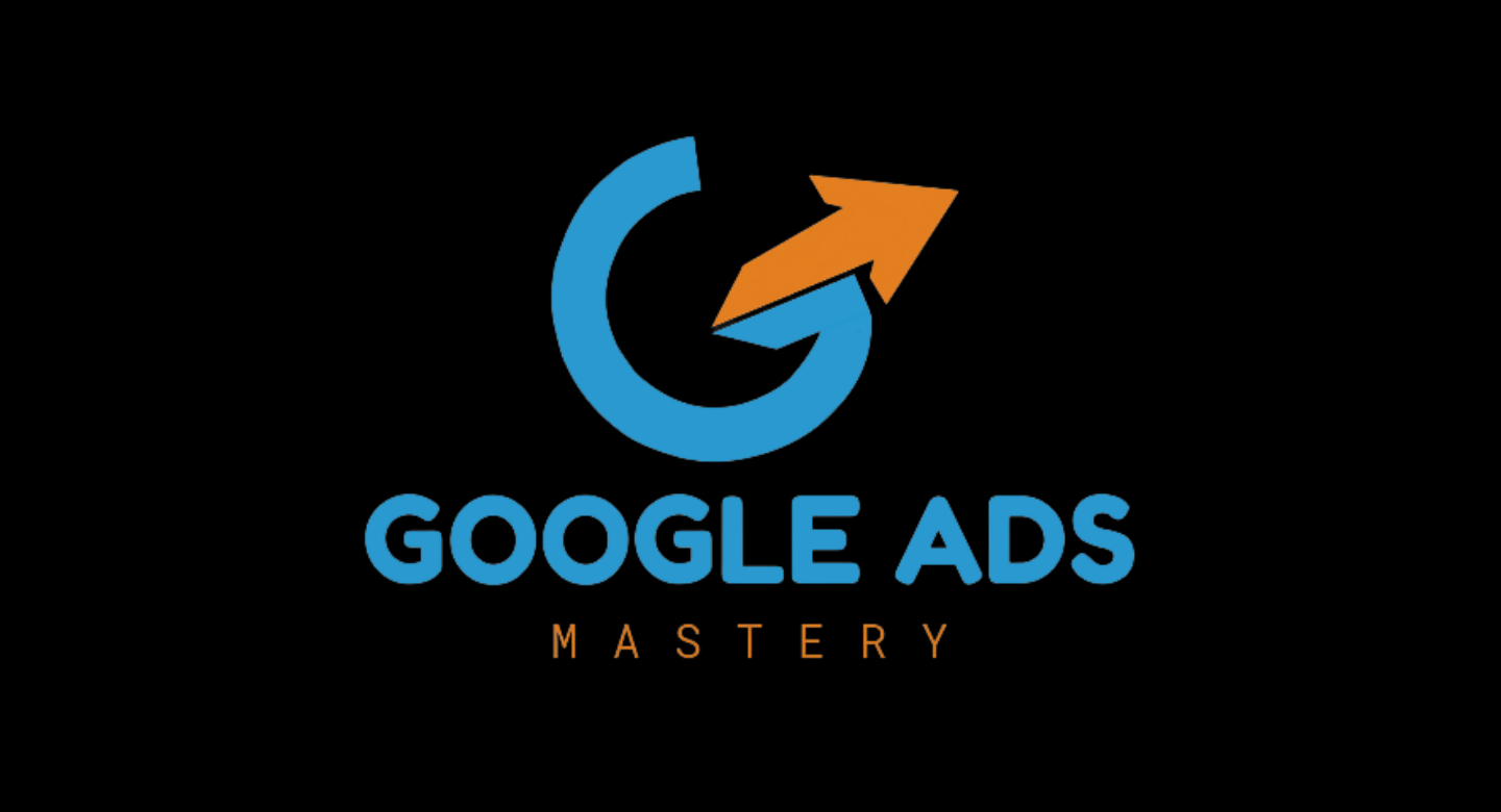 Google ADs Mastery Course