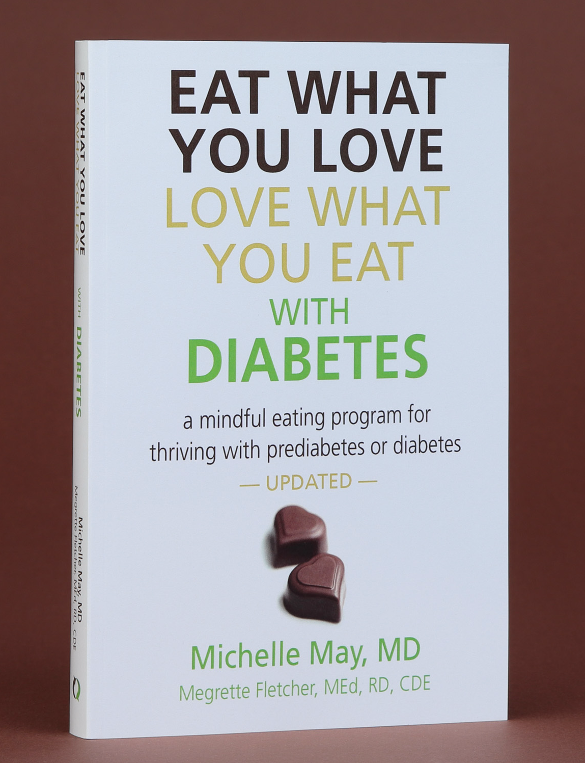 Image of the book Eat What You Love, Love What You Eat with Diabetes by Michelle May and Megrette Fletcher