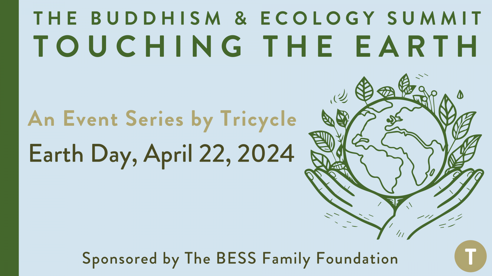 The Buddhism Ecology Summit: Touching the Earth