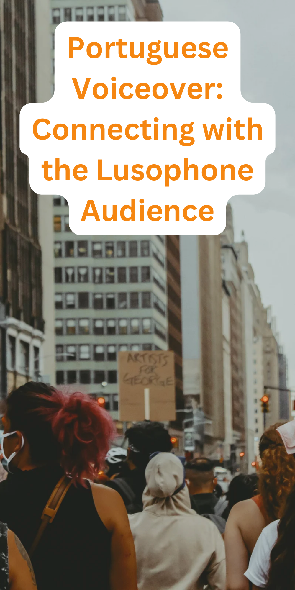 Portuguese Voiceover: Connecting with the Lusophone Audience