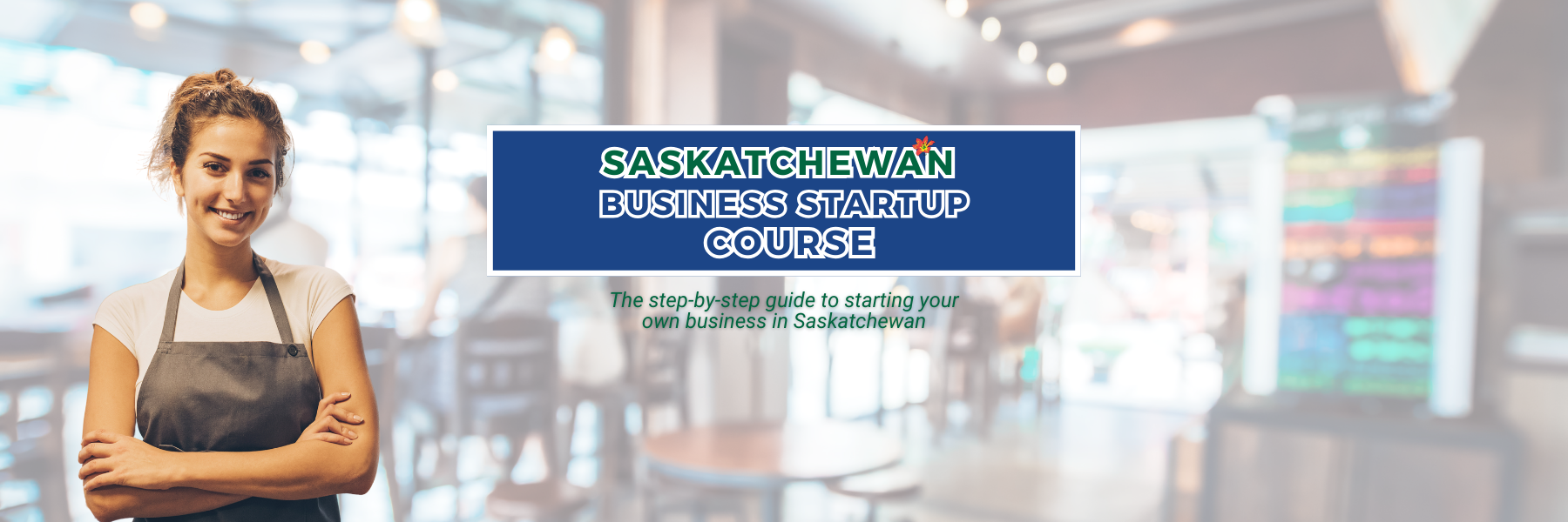 How to start a business in Saskatchewan
