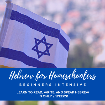 Hebrew for Homeschoolers Intensive for Absolute Beginners