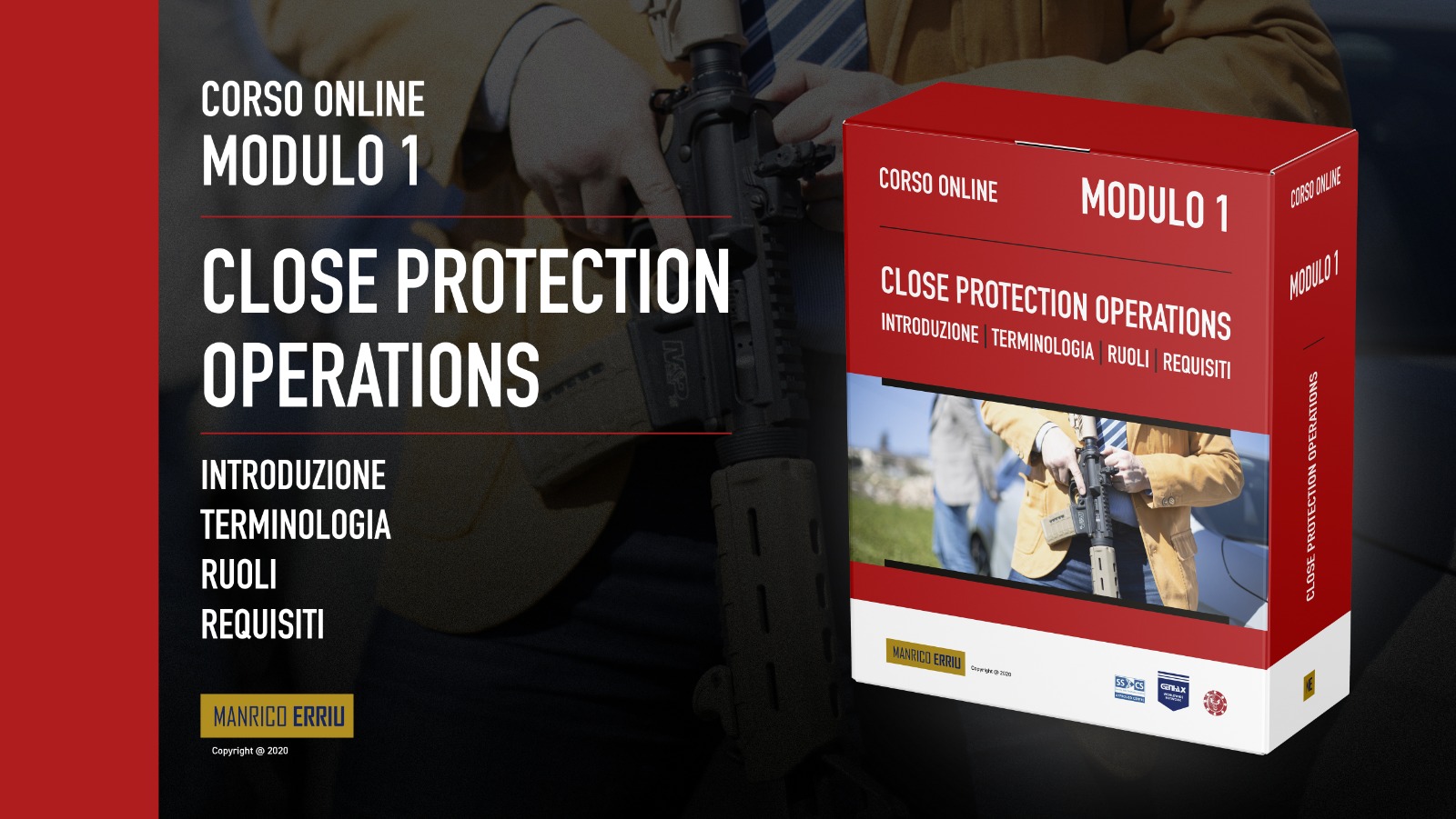 Modulo 1 - Corso online Close Protection Operations -Manrico Erriu