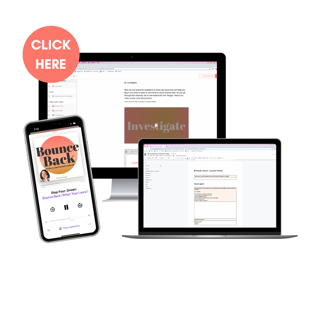 Inside look at Bounce Back (When Your Launch Sucked) Investigate lesson on computer screen, Bounce Back private podcast on iPhone, and Launch Debrief template on laptop screen