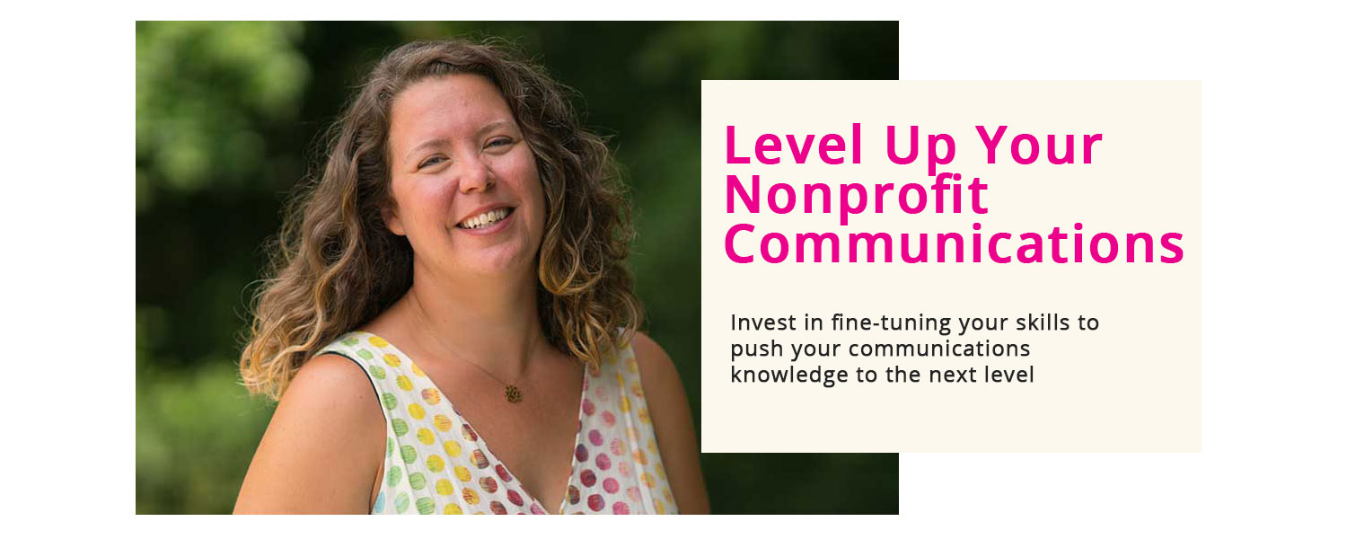 nonprofit communications academy banner - level up your nonprofit communications