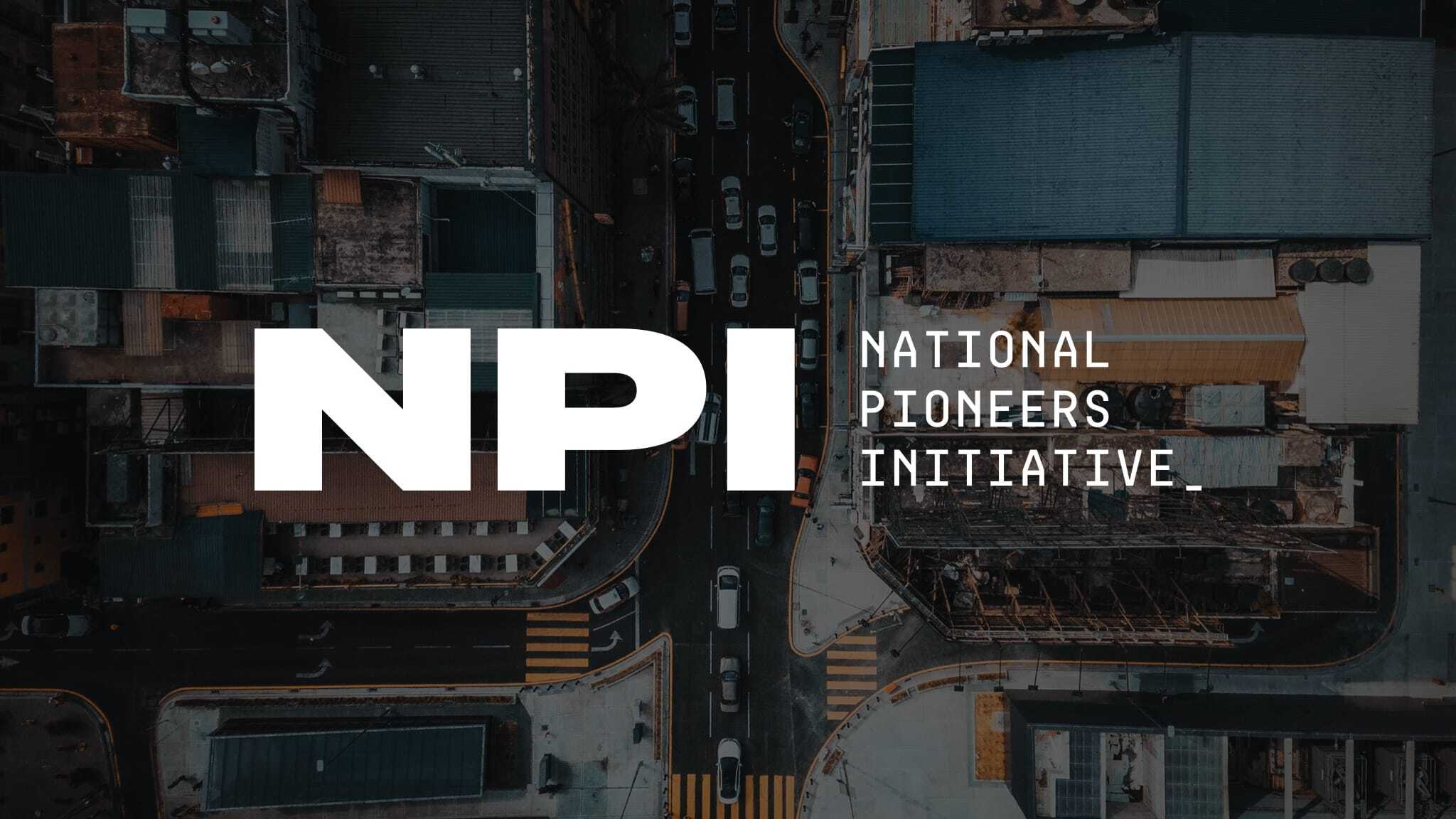 NPI National Pioneers Initiative