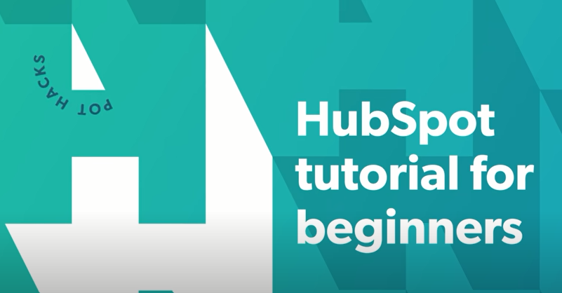 Hubspot tutorial for Beginners