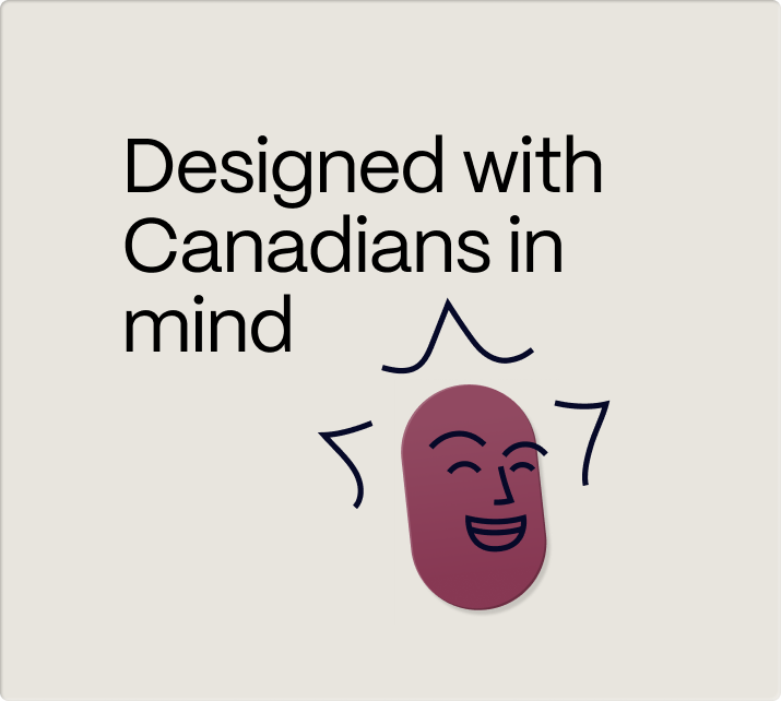 Designed with Canadians in mind. With a red, smiling illustration.