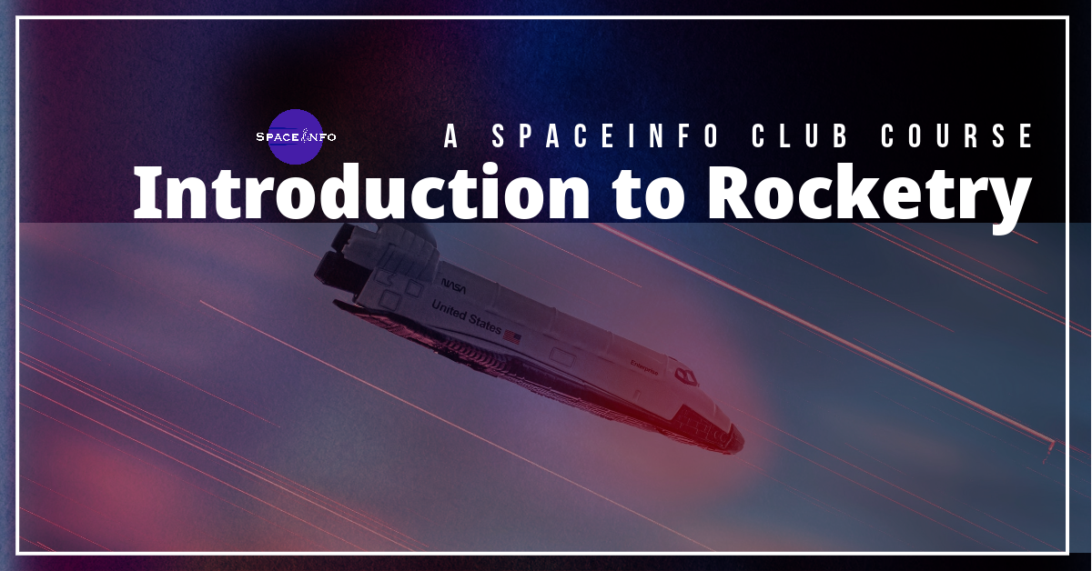 Introduction to Rocketry by SpaceInfo Club