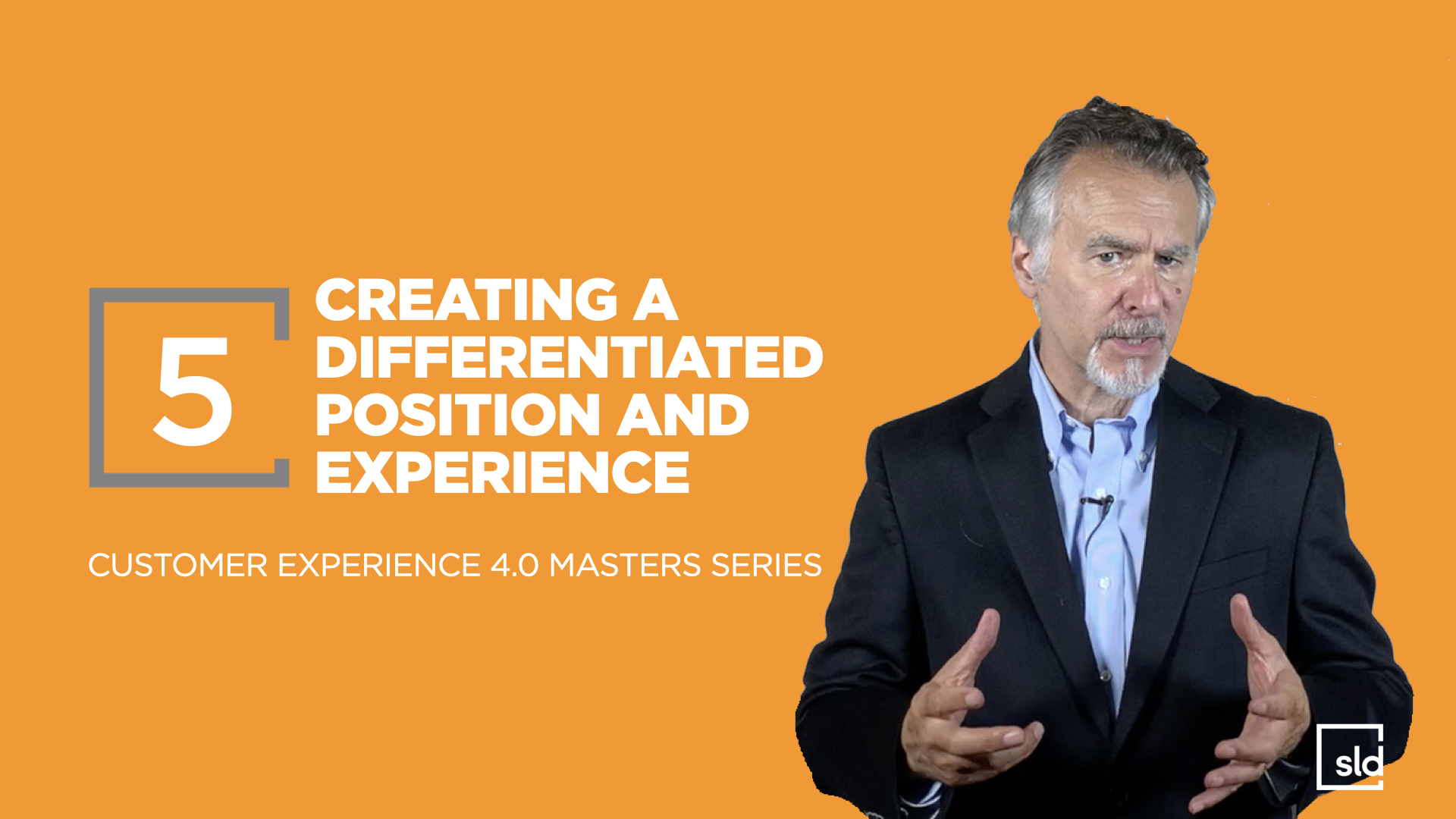 5. Creating a Differentiated Position and Experience