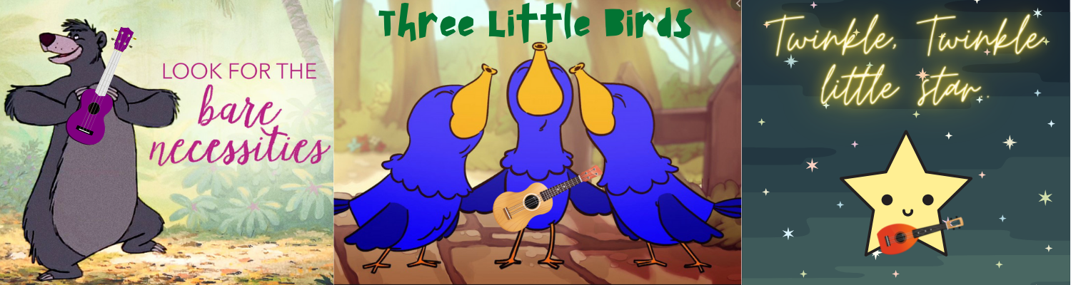 Ukulele lessons Bare Necessities Three Little Birds Twinkle Twinkle little star