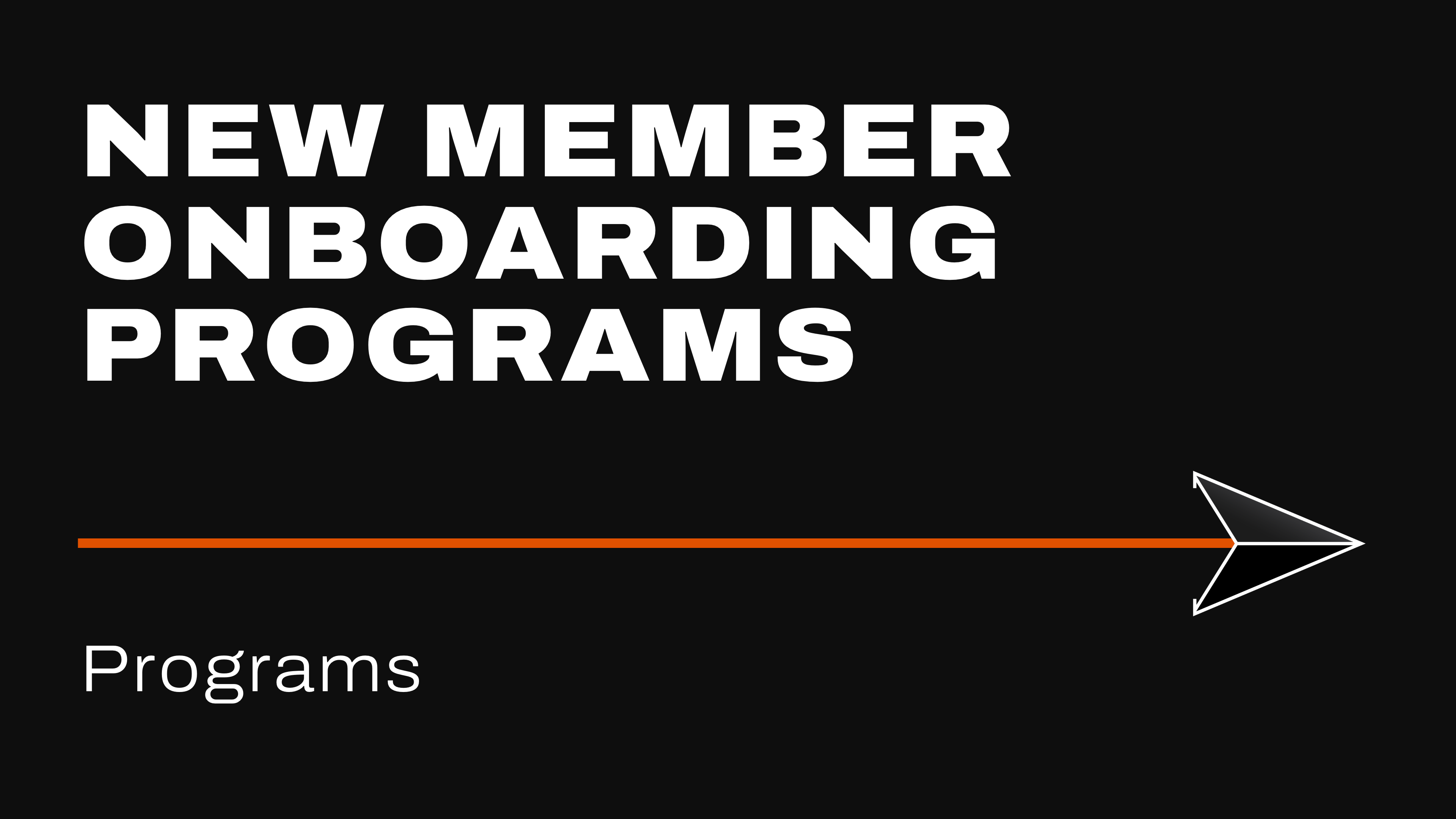 New Member Onboarding Programs
