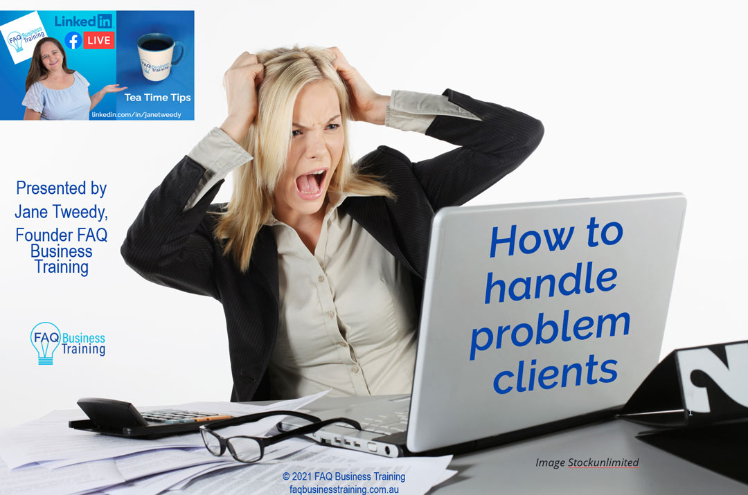 How to handle problem clients