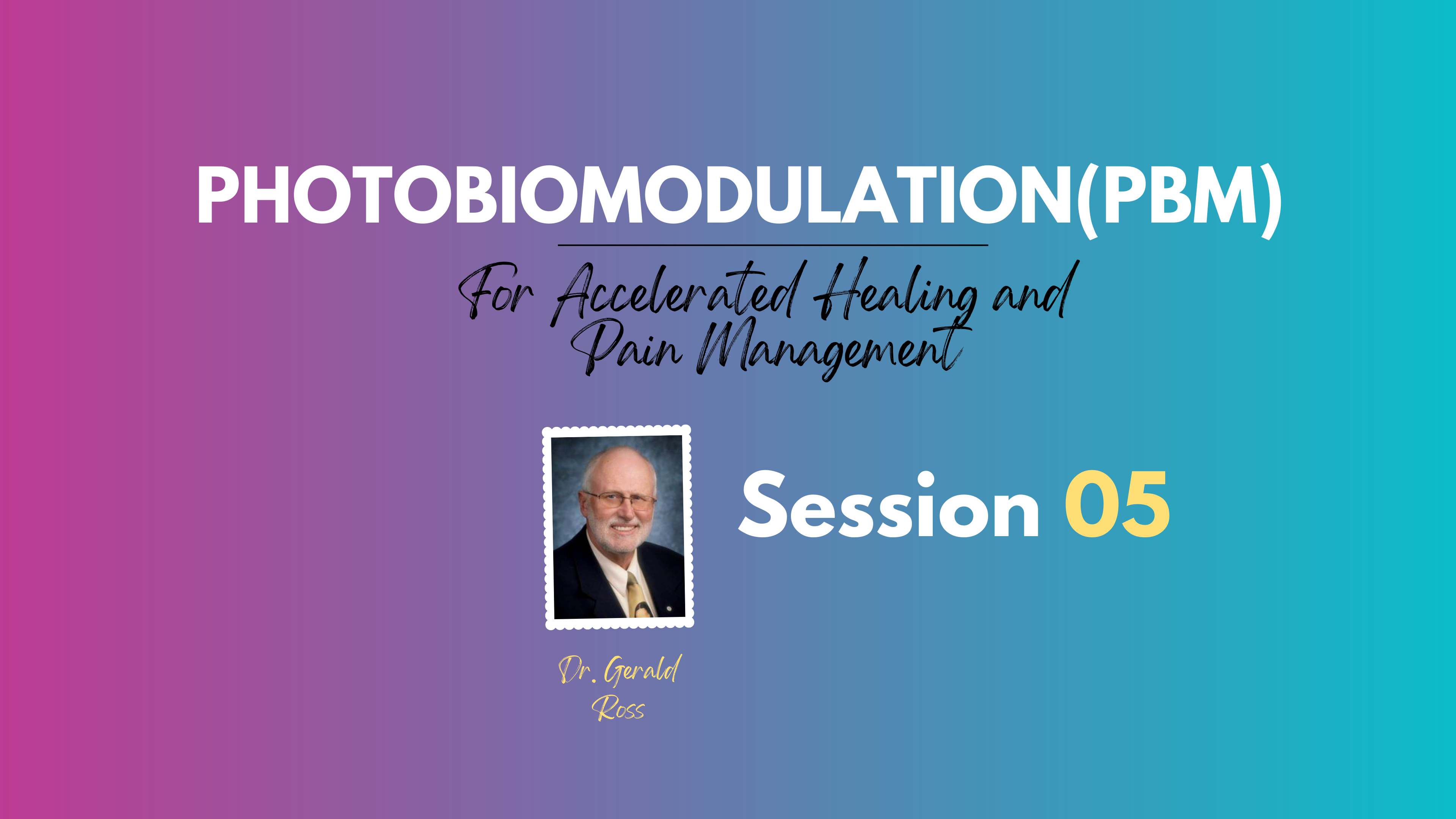 Photobiomodulation (PBM) for Accelerated Healing and Pain