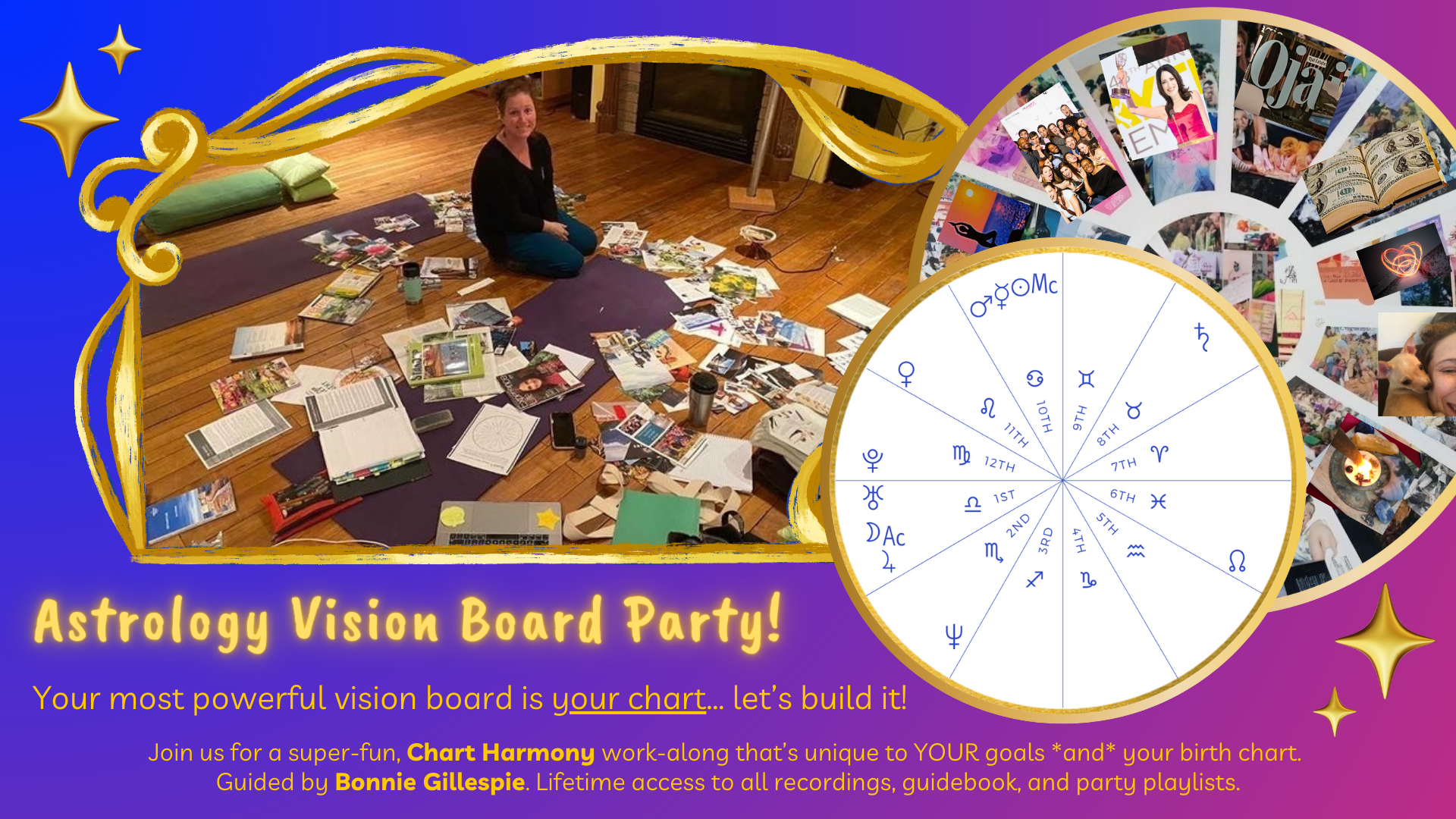 smiling client sitting among all the images she has laid out in a circle around her, ready to build her custom vision board - astrological chart - a vision board in the shape of an astrological chart - text with details about our live event