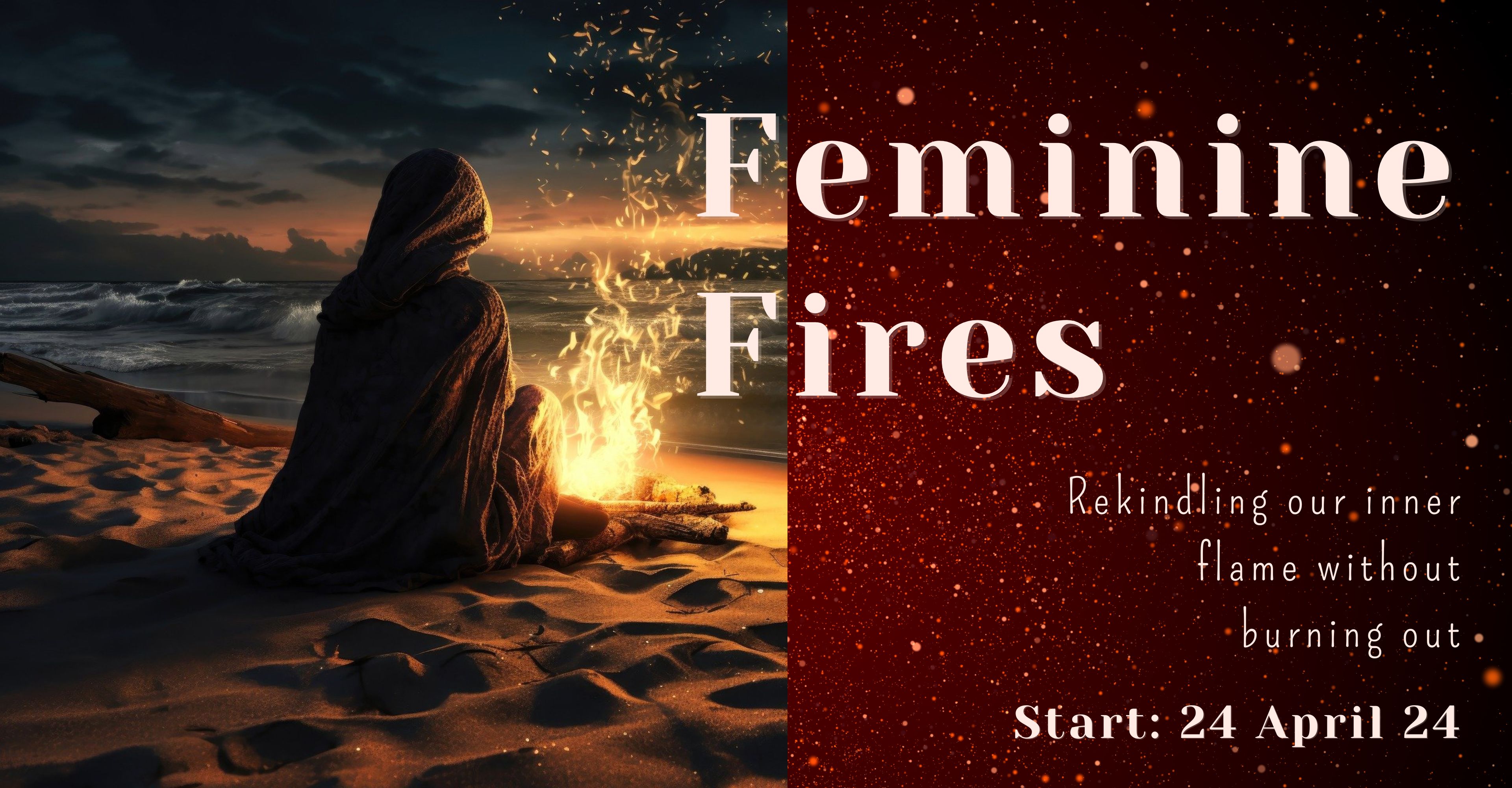 Feminine Fires