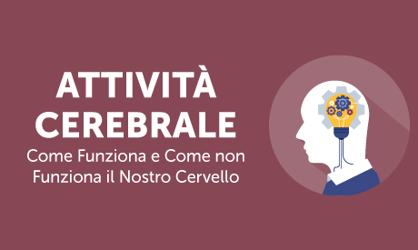 Corso-Online-Attivita-Cerebrale-Come-Funziona-Nostro-Cervello-Life-Learning