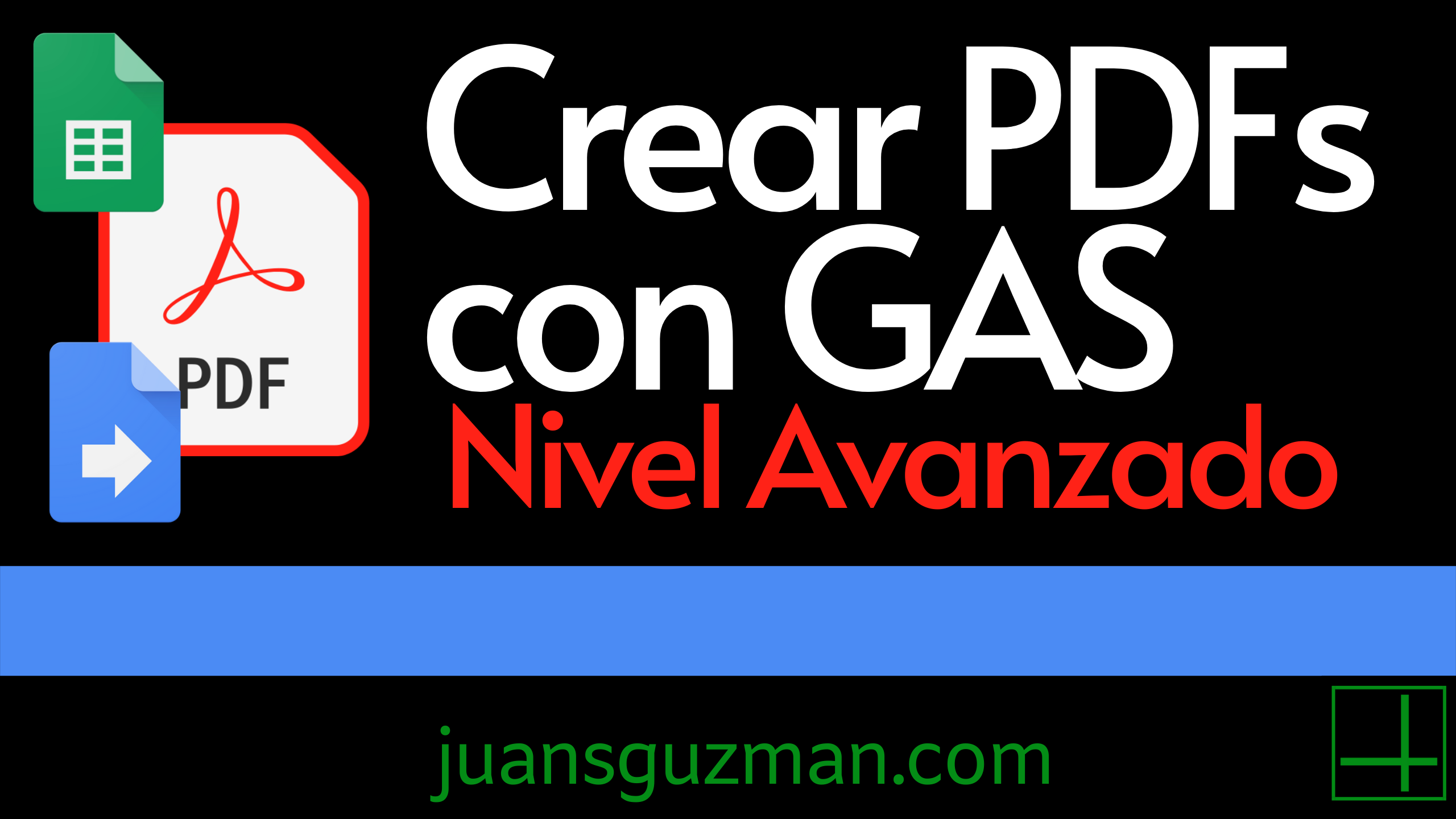 Crear PDFs con GAS - Nivel Avanzado