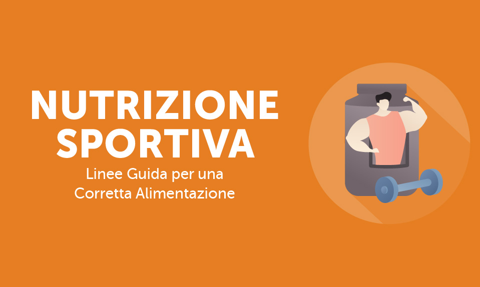 Nutrizione Sportiva Linee Guida Per Una Corretta Alimentazione Life