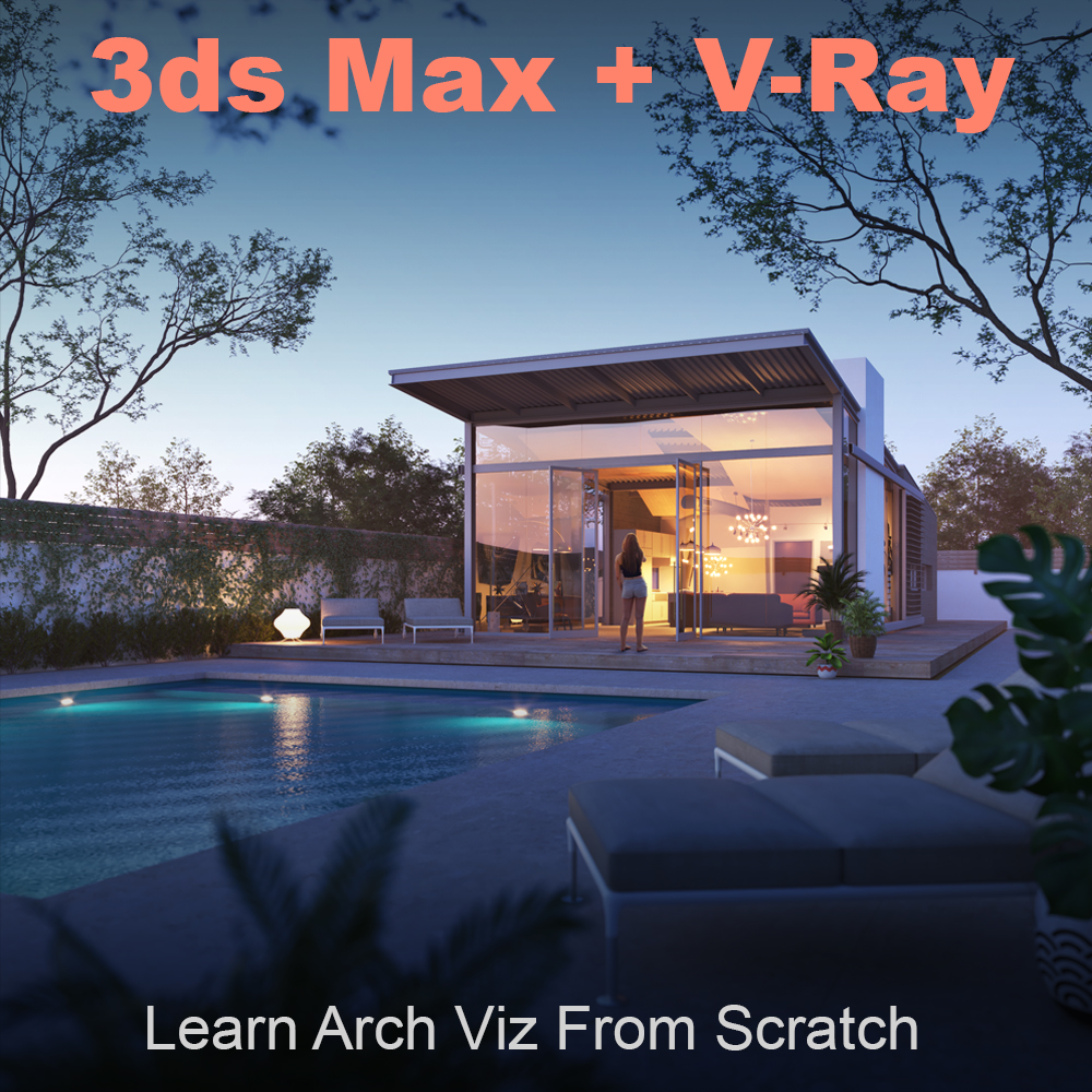 3ds Max + V-Ray: Arch Viz PRO in 6 Hrs