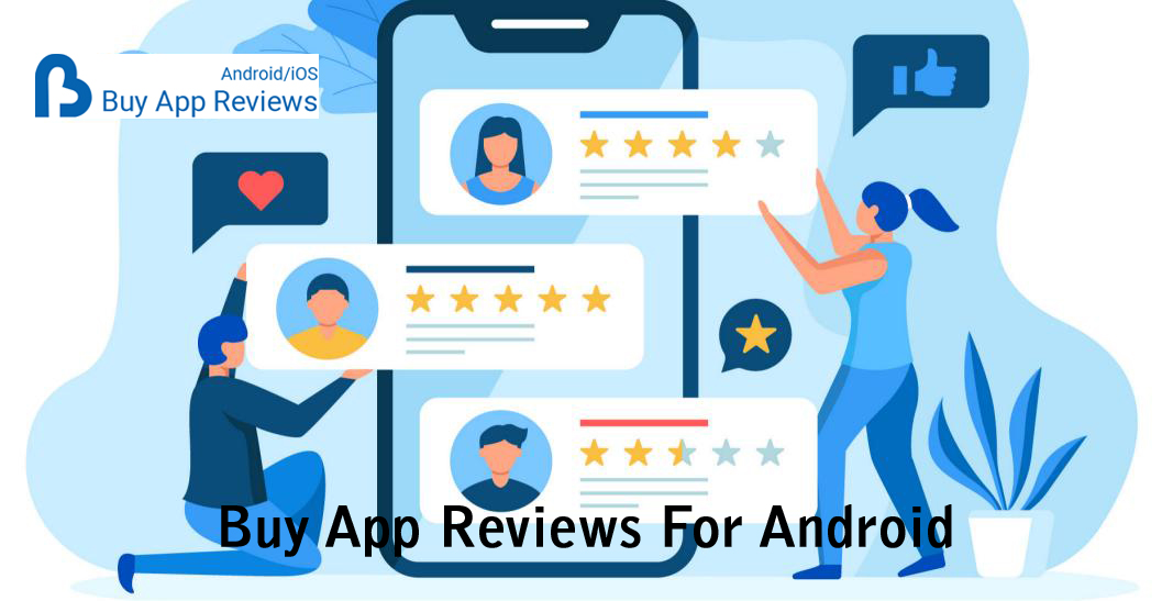 Buy App Reviews For Android