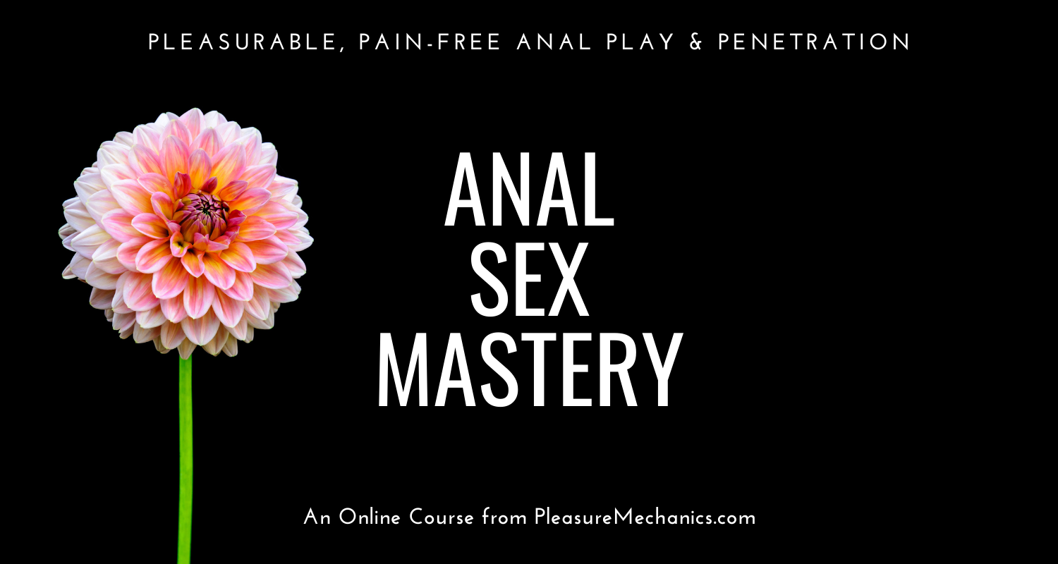 AnalPlay Online Course | Pleasure Mechanics