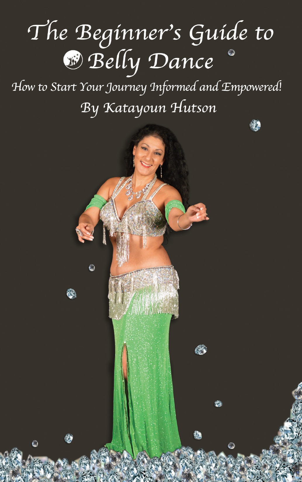 The Beginner&#39;s Guide to Belly Dance