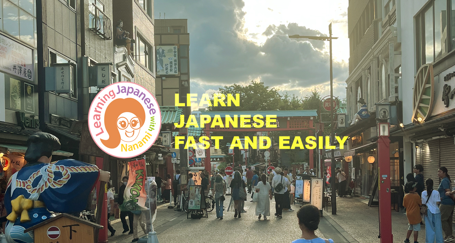 Learn Japanese Fast and Easily with Nanami!