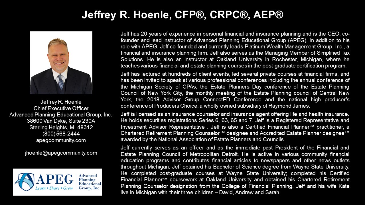 APEG Jeffrey R. Hoenle, CFP®, CRPC®, AEP®  