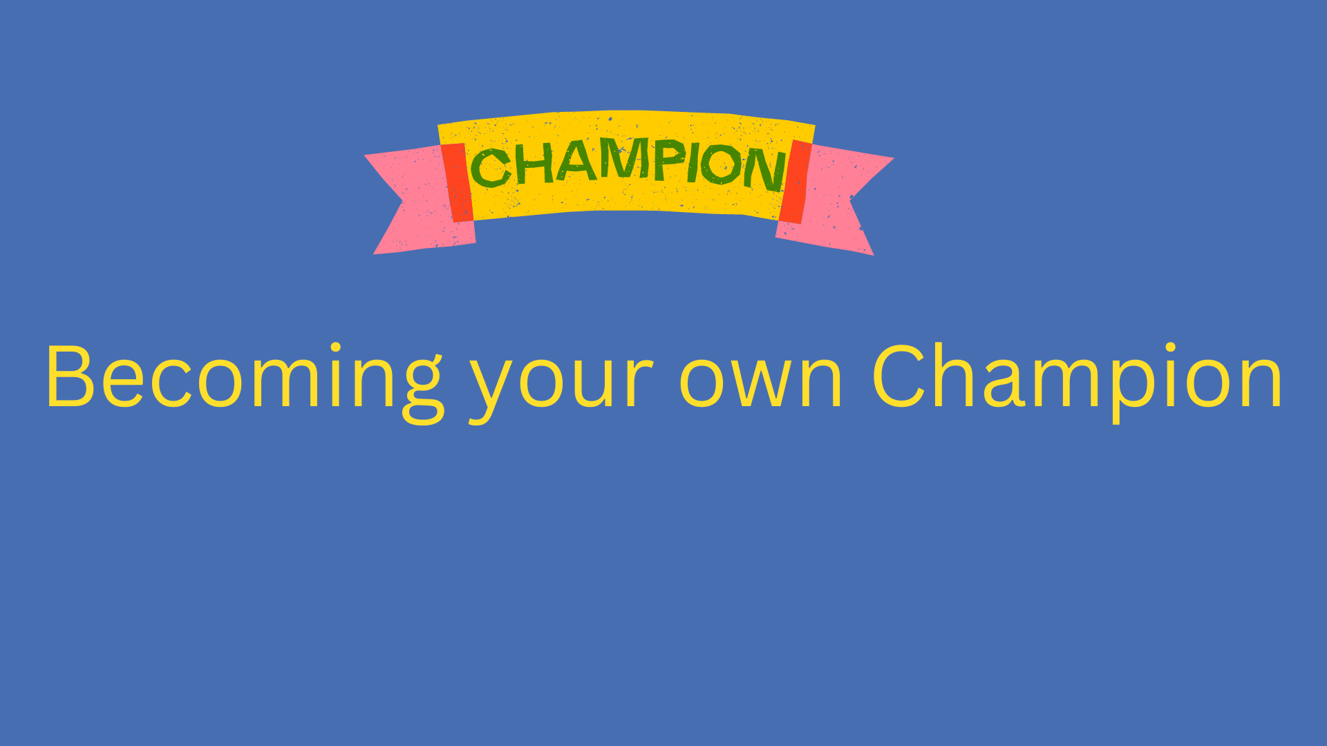 Becoming your own champion VIP coaching program