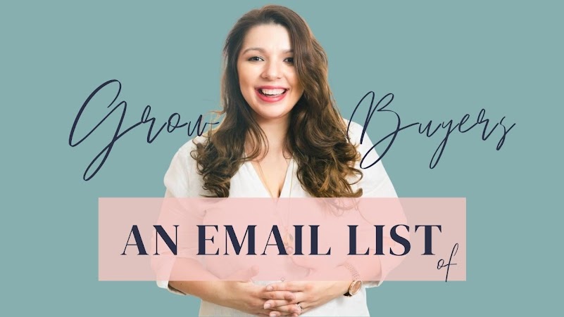 Grow An Email List Of Buyers