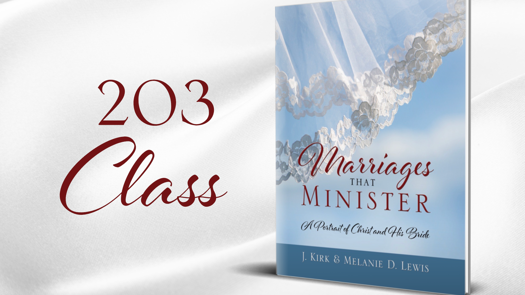 Marriages that Minister Class 203