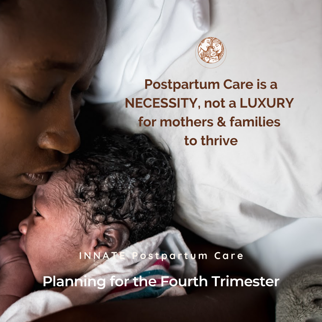 INNATE POSTPARTUM CARE:Planning for the 4th Trimester